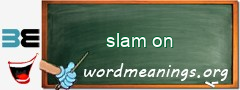 WordMeaning blackboard for slam on